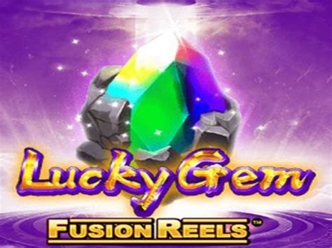 Lucky Gem Fusion Reels betsul